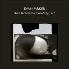 The Heraclitean Two-Step, Etc. CD1