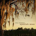 Cole Swindell - Spanish Moss