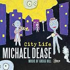Michael Dease - City Life