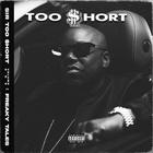 Too Short - Sir Too $hort Vol. 1 (Freaky Tales)