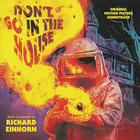 Don't Go In The House (Original Motion Picture Soundtrack)