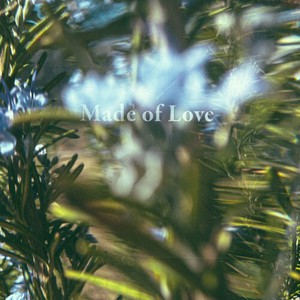 Made Of Love (EP)