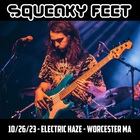 Squeaky Feet - 2023-10-26 - Electric Haze, Worcester, Ma