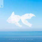 Goldfish - If Summer Was A Sound