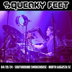 Squeaky Feet - 2024-04-19 - Southbound Smokehouse, North Augusta, Sc