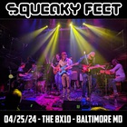Squeaky Feet - 2024-04-25 - The 8X10, Baltimore, Md