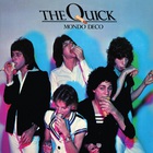 The Quick - Mondo Deco (Vinyl)
