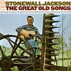 Stonewall Jackson - The Great Old Songs (Vinyl)