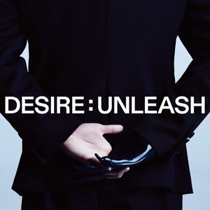 Desire : Unleash (EP)
