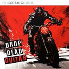 Drop Dead Guitar (With Claudio Pietronik)