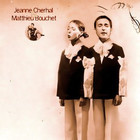 Jeanne Cherhal - (En Même Temps...) (With Matthieu Bouchet)