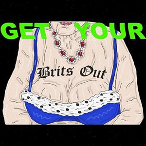 Get Your Brits Out (CDS)