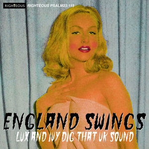 England Swings: Lux And Ivy Dig That UK Sound