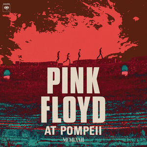 Pink Floyd At Pompeii - MCMLXXII CD1