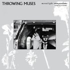 Throwing Muses - Moonlight Confessions