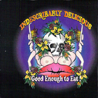 Good Enough To Eat!