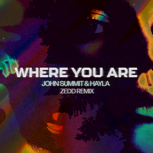 Where You Are (Zedd Remix) (CDS)