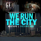We Run The City Vol. 1