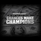 We Run The City Vol. 3 Chances Make Champions