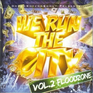 We Run The City Vol. 2: Floodzone
