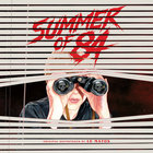 Summer Of '84 CD1
