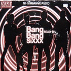 Bang Band Sixxx - Relay (EP)