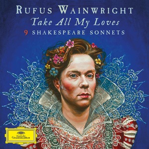 Take All My Loves: 9 Shakespeare Sonnets