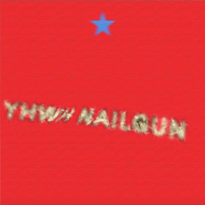 YHWH Nailgun (EP)