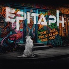 Epitaph - Don't Let The Gray Hair Fool You