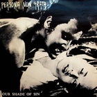 Persona Non Grata - Our Shade Of Sin (Vinyl)