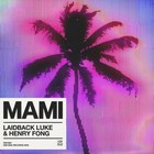 Laidback Luke - Mami (Feat. Henry Fong) (CDS)