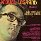 Michel Legrand Chante Les Moulins De Mon Coeur