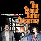 The Peanut Butter Conspiracy - The Most Up Till Now: A History 1966-1970