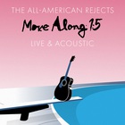 The All-American Rejects - Move Along 15: Live & Acoustic