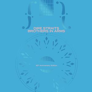 Brothers In Arms (40Th Anniversary Edition) CD2