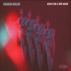 Charles Kelley - Songs for a New Moon
