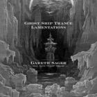 Ghost Ship Trance Lamentations