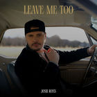 Leave Me Too (CDS)