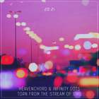 Heavenchord & Infinity Dots - Torn From The Stream Of Time