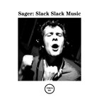 Slack Slack Music