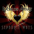 Worlds Apart - Separate Ways