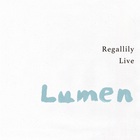 Regallily Live ''lumen 2''