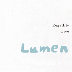 Regallily Live ''lumen 2''