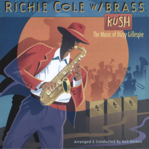 Kush (The Music Of Dizzy Gillespie)