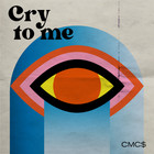 Cry To Me (CDS)