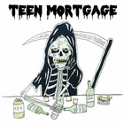 Teen Mortgage