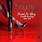 Strapps - Bound For Glory: Complete Recordings 1976-1979