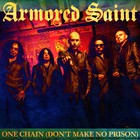 Armored Saint - One Chain (Don't Make No Prison) (CDS)