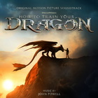 John Powell - How To Train Your Dragon (Original Motion Picture Soundtrack)
