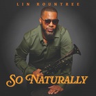 Lin Rountree - So Naturally (Radio Edit) (CDS)